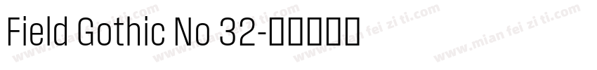 Field Gothic No 32字体转换